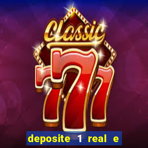 deposite 1 real e ganhe 10 vai de bet